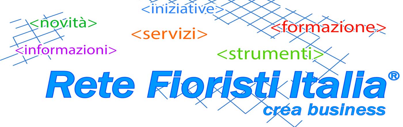 Rete Fioristi Italia ®, strumenti e servizi online per Fioristi, commercio elettronico e trasmissione ordini fra Fioristi, software addobbi virtuali.
